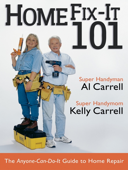Title details for Home Fix-It 101 by Al Carrell - Available